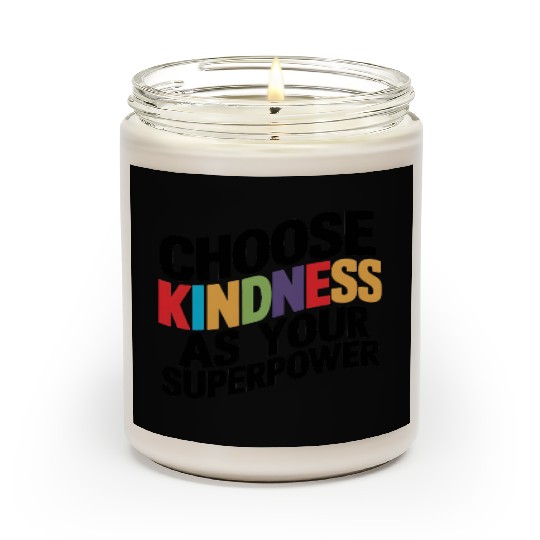 Choose Kindness as Your Superpower | Digital Print Scented Candles