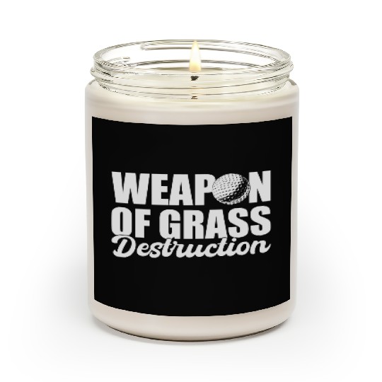 Weapon Of Grass Destruction Professional Golfer Scented Candles