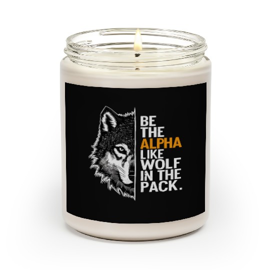 Wolf Wolves Funny Sayings Wolf Pack Animals Scented Candles