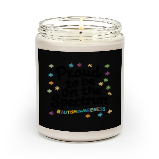 Proud To Be On The Spectrum Autism Awareness Scented Candles