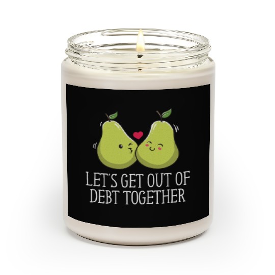 Lets Get Out of Debt Together Wedding Sayings Scented Candles