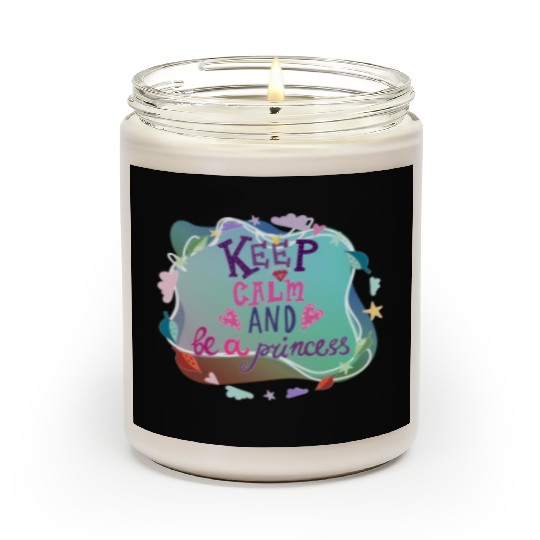 Keep Calm And Be A Princess Metaphor Crown Diamond Scented Candles