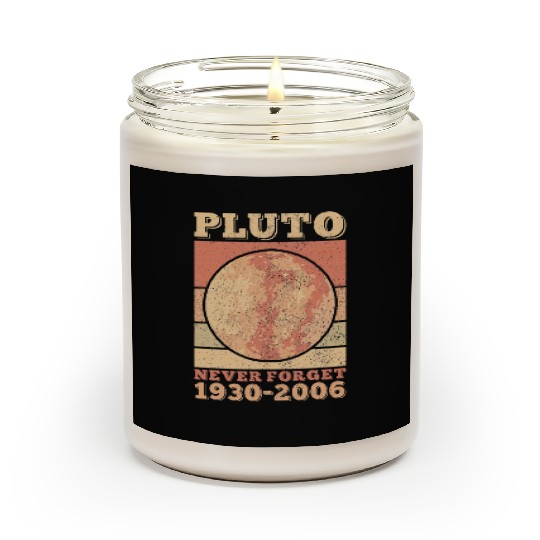 Pluto Never Forget Space Science Astronomy Scented Candles