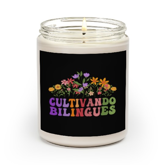 Cultivando Bilingües Spanish Teacher Scented Candles