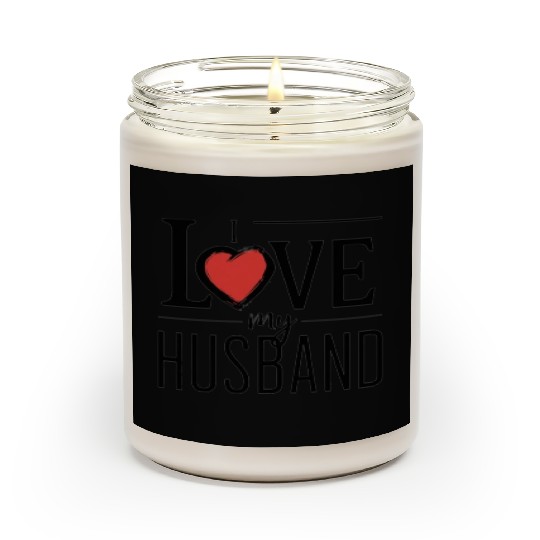 I LOVE MY Husband Scented Candles