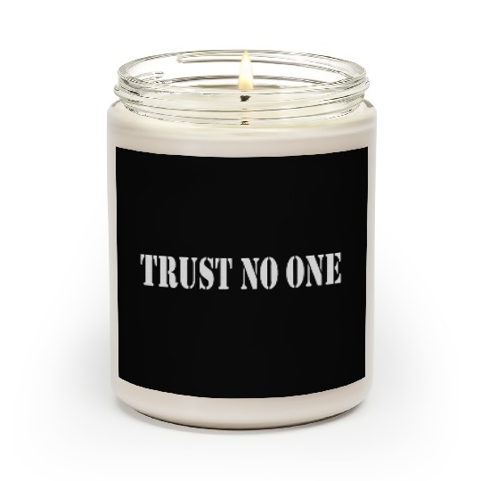 Trust No One Trust No One No One Keine Sau Solo Scented Candles