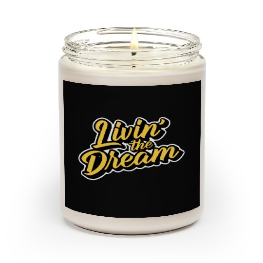 Livin' the Dream Scented Candles