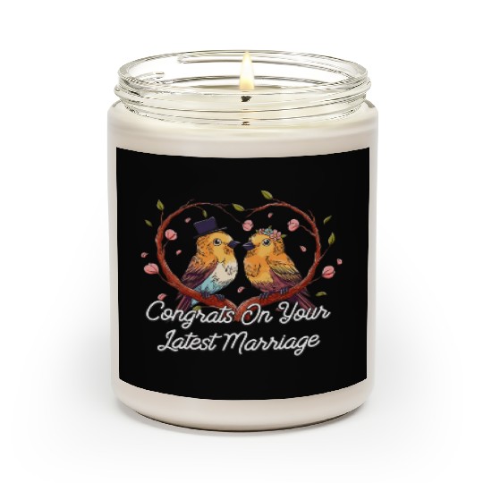 Congrats On Your Latest Marriage Wedding Sarcastic Scented Candles