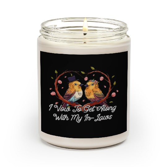 I Vow To Get Along With My In Laws Wedding Funny Scented Candles