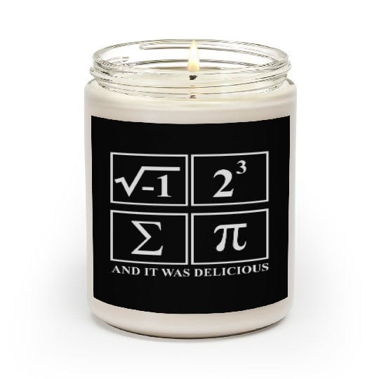 I Ate Some Pie and It Was Delicious Math Pun Pi Scented Candles