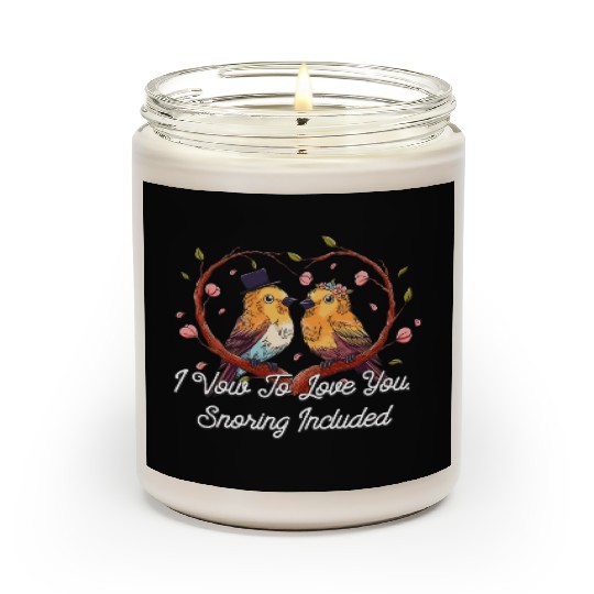 Vow To Love You Snoring Included Funny Wedding Hum Scented Candles