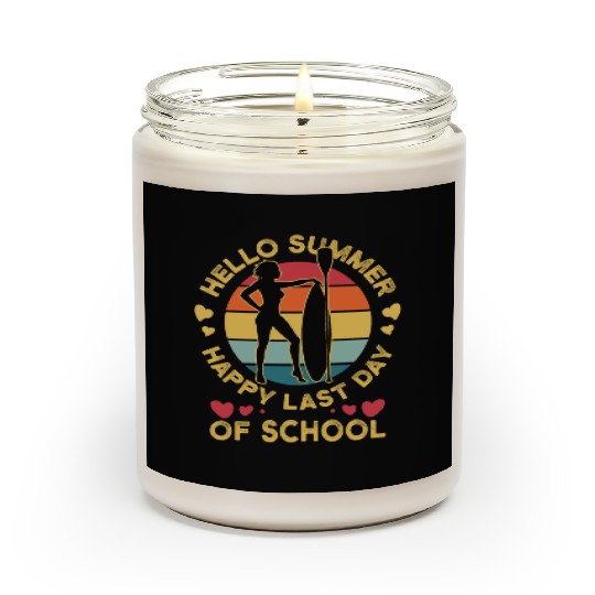 Happy Last Day Of School Teacher Women friend Scented Candles