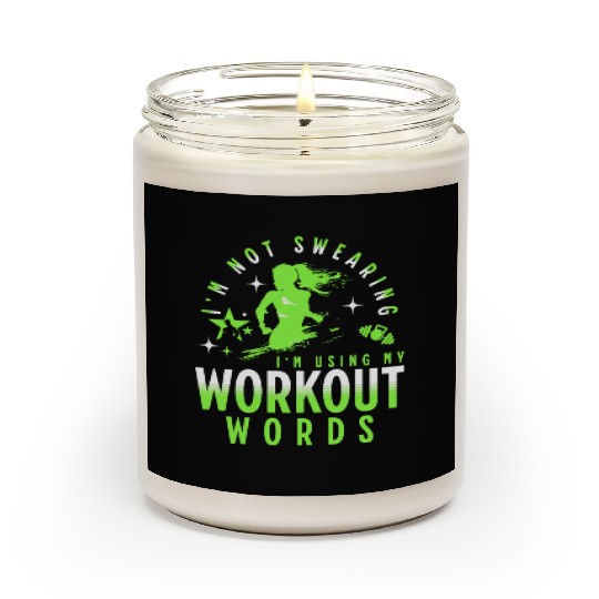I'm Not Swearing I'm Using My Workout Words Scented Candles