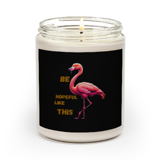 Be hopeful like this Scented Candles