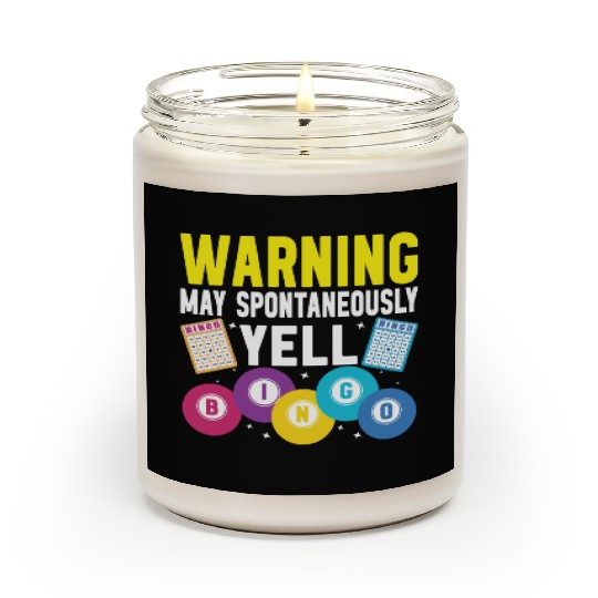 Warning May Spontaneously Yell Bingo Scented Candles