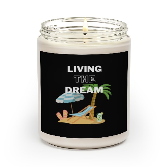 Living the Dream Scented Candles