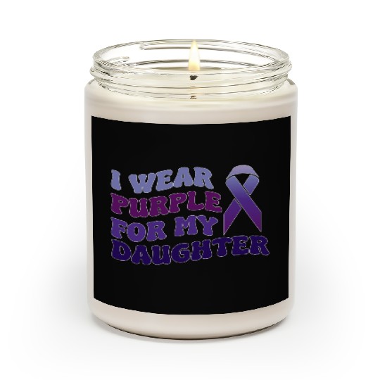 I Wear Purple For My Daughter Mom Dad Epilepsy Scented Candles