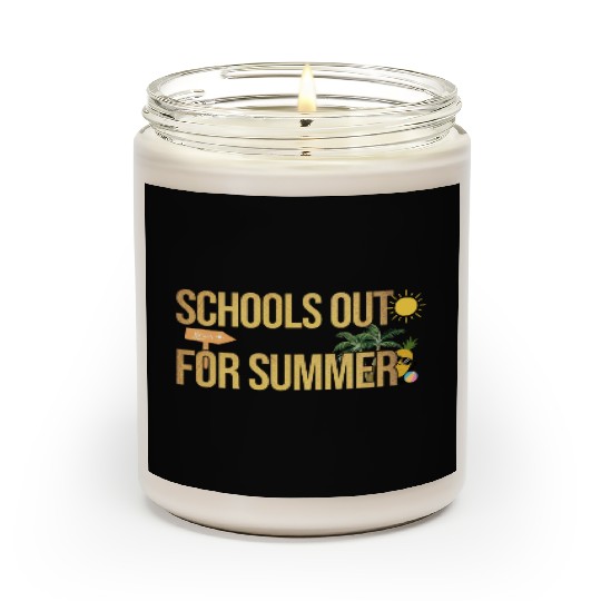 Schools Out For Summer Teacher Scented Candles
