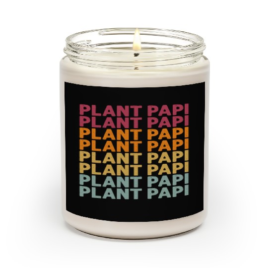 Plant Papi Plant Lover Plant Daddy Pot Indoor Scented Candles