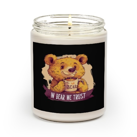 In Bear We Trust a cup of Strong Honey Tea Scented Candles