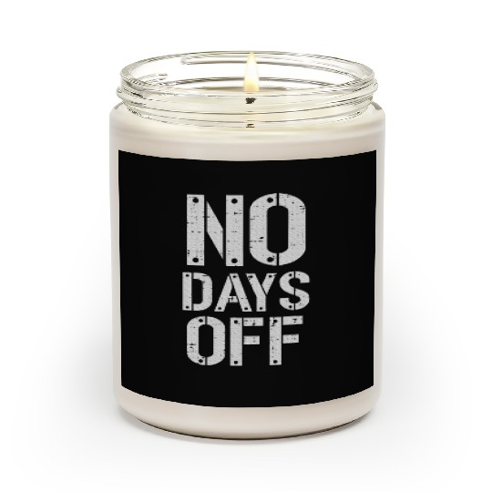 Gym Workout No Days Off Fitness Training Motivate Scented Candles