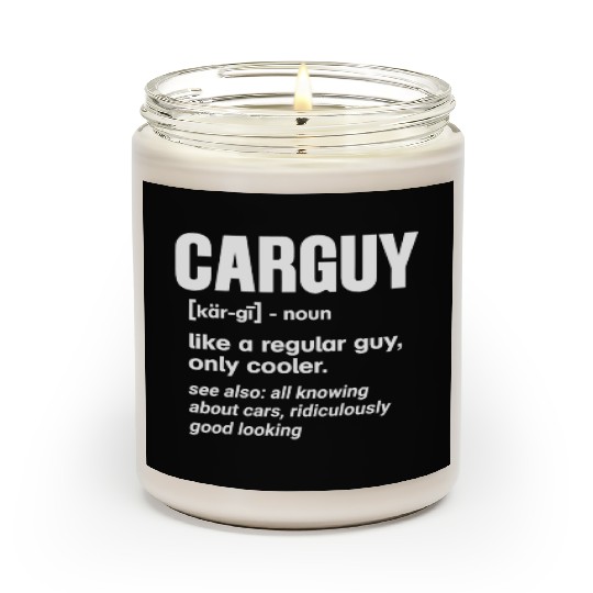 Car Guy Definition Funny Mechanic Auto Racing Gift Scented Candles