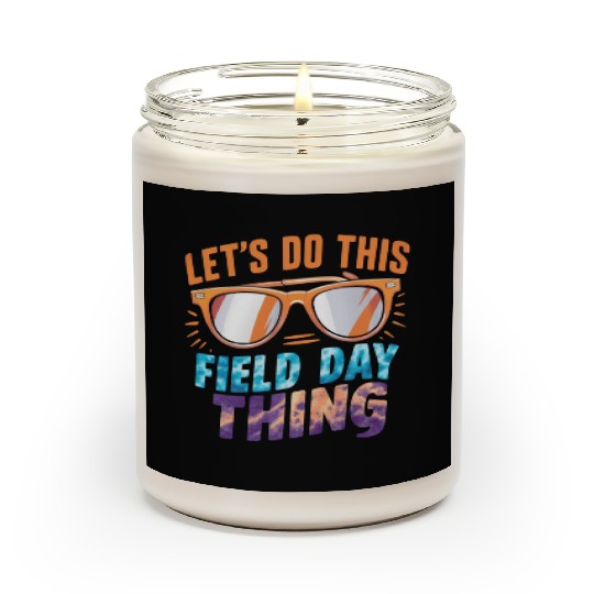 Let's Do This Field Day Thing Sunglasses Teacher Scented Candles