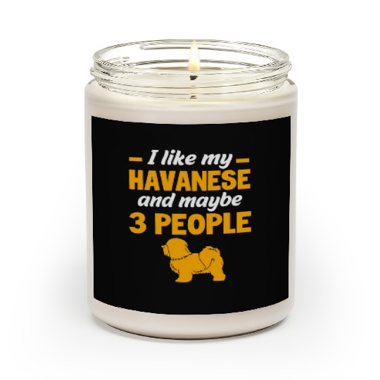 Dog And Maybe 3 People Funny Havanese Dog Lovers Scented Candles