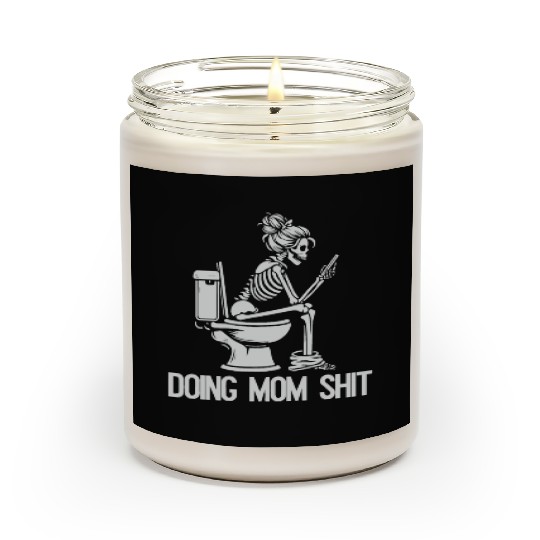 Doing Mom Shit Scented Candles