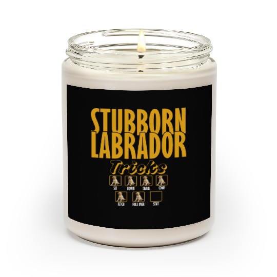 Labrador STUBBORN LABRADOR Retriever Dogs Scented Candles