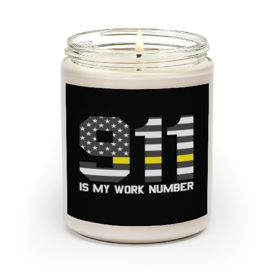 911 Is My Work Number Dispatcher Funny Dispatch911 Scented Candles