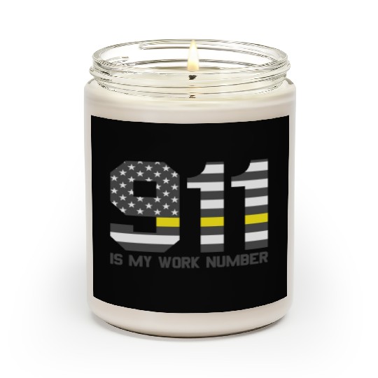 911 Is My Work Number Dispatcher Funny Dispatch911 Scented Candles