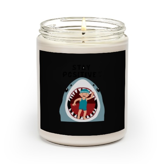 Stay positive Scented Candles
