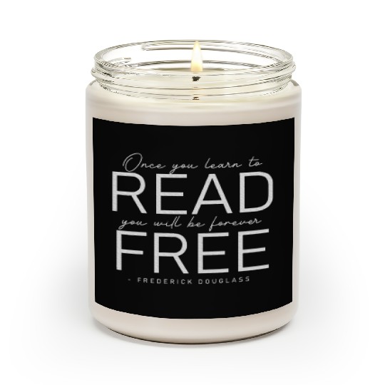 Frederick Douglass Famous Once You Learn To Read Scented Candles
