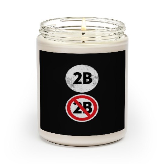 2B Or Not 2B - Funny English Teacher Scented Candles