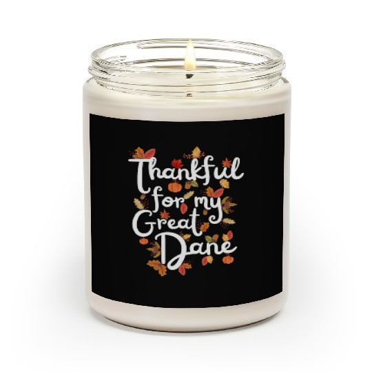Thankful for my Great Dane Thanksgiving Scented Candles