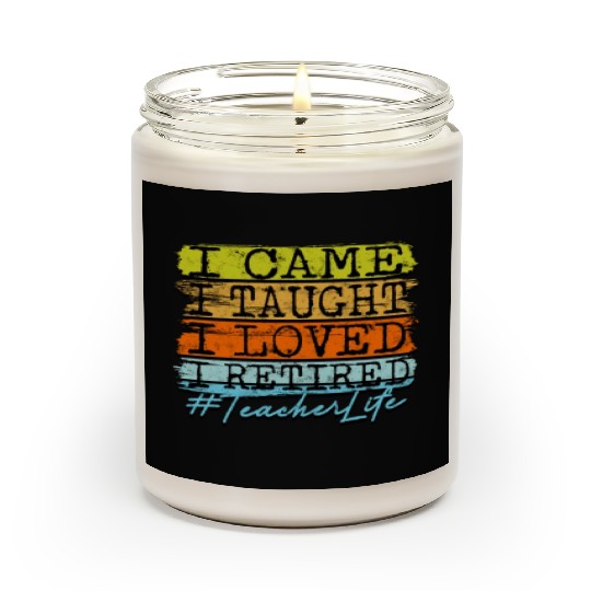 I Retired Teacher Life - Retirement Scented Candles