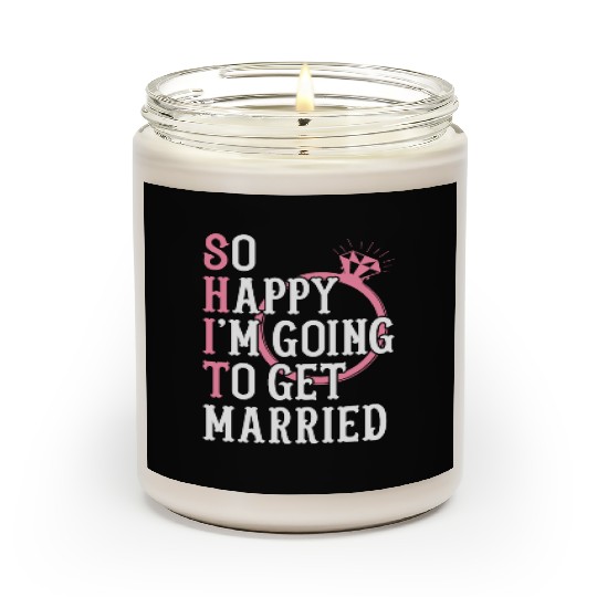 Bridal Party Bride Engagement Happy Im Going To Ge Scented Candles
