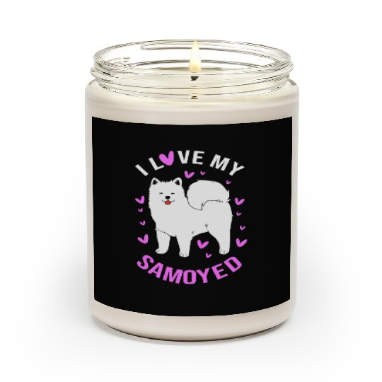 Dog Owner Pet Lover Dog Mom I Love Samoyed Scented Candles
