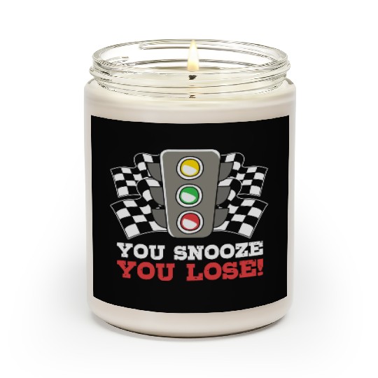 You Snooze You Lose Funny Race Day Drag Racing Scented Candles