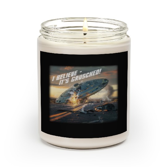 UFO crash. I believe it's grusched! Scented Candles