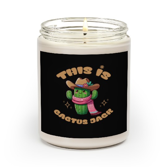 This is Cactus Jack Scented Candles
