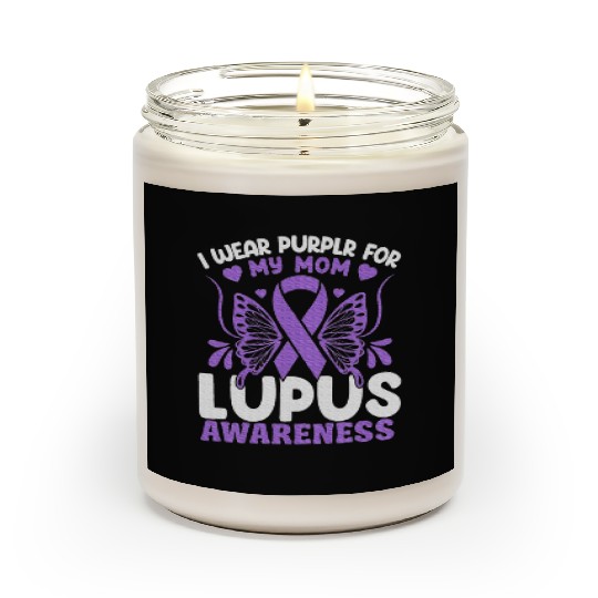 I Wear Purple For My Mom Lupus Awareness Design Scented Candles