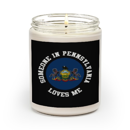 Someone In Pennsylvania Loves Me Scented Candles