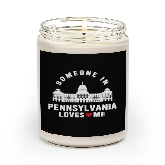 Someone In Pennsylvania Loves Me Scented Candles