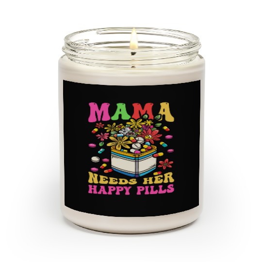 Mother's Day Mama Needs Her Happy Pills Scented Candles