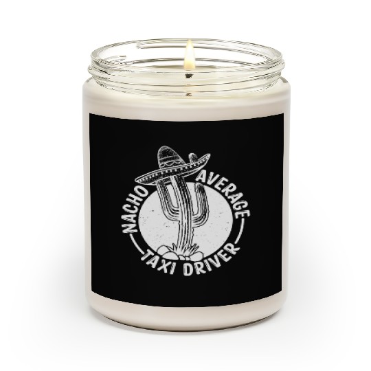 Nacho Average Taxi Driver Scented Candles