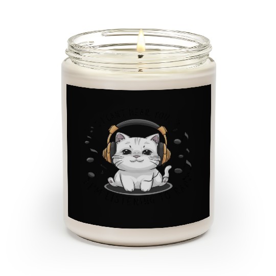 Cute Cat I Can't Hear You I'm Listening To Rap Scented Candles