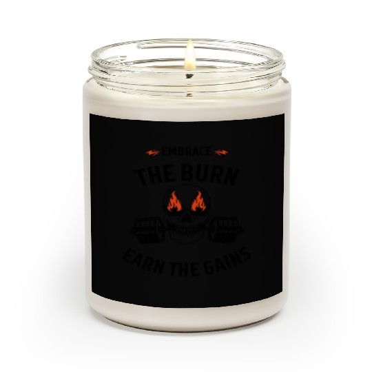 Embrace the Burn, Earn the Gain Typography Scented Candles
