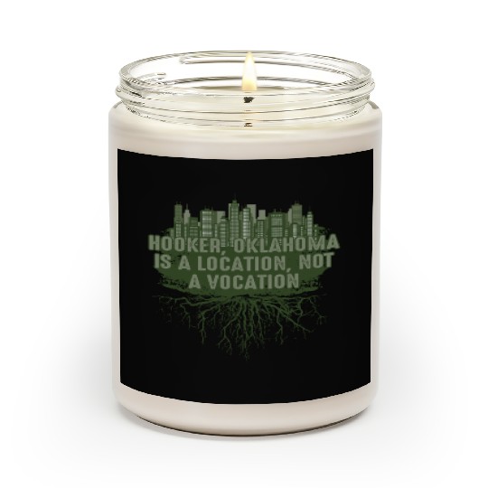 Hooker Oklahoma Location Not Vocation Pun OK Joke Scented Candles